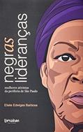 Ler NEGRAS LIDERANÇAS, do autor ELIETE EDWIGES BARBOSA