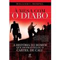 Ler À mesa com o diabo, do autor William C. Rempel