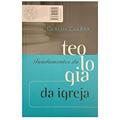 Ler Fundamentos da teologia bíblica da igreja, do autor Carlos Caldas