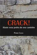 Ler Crack! - Afaste Essa Pedra Do Seu Caminho, do autor Pedro Cagna Ler Crack! - Afaste Essa Pedra Do Seu Caminho, do autor Pedro Cagna