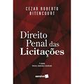 Ler Direito penal das licitações - 2ª edição 2021, do autor Cezar Roberto Bitencourt Ler Direito penal das licitações - 2ª edição 2021, do autor Cezar Roberto Bitencourt