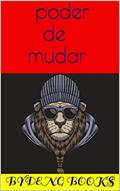 Ler poder de mudar, do autor bydeng books Ler poder de mudar, do autor bydeng books