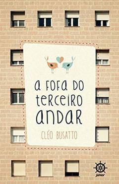 A fofa do terceiro andar, do autor Cleo Busatto