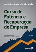 Ler Curso de Falência e Recuperação de Empresa - 28ª Edição 2017, do autor Amador Paes de Almeida