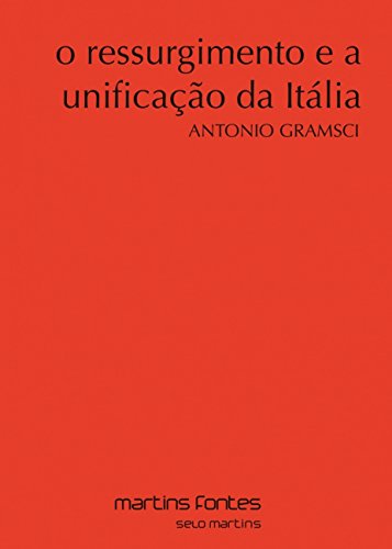 Ler Ressurgimento e a unificação da Itália, O, do autor Antonio Gramsci