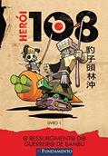 Ler O Ressurgimento do Guerreiro de Bambu - Volume 1. Coleção Herói 108, do autor Tommaso Percivale Ler O Ressurgimento do Guerreiro de Bambu - Volume 1. Coleção Herói 108, do autor Tommaso Percivale