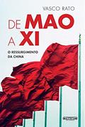 Ler De Mao a Xi: O ressurgimento da China, do autor Vasco Rato
