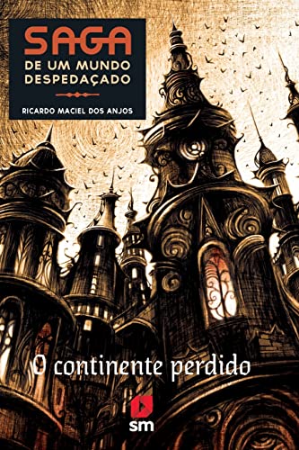 Ler Saga de Um Mundo Despedaçado. O Continente Perdido, do autor Ricardo Maciel dos Anjos Ler Saga de Um Mundo Despedaçado. O Continente Perdido, do autor Ricardo Maciel dos Anjos