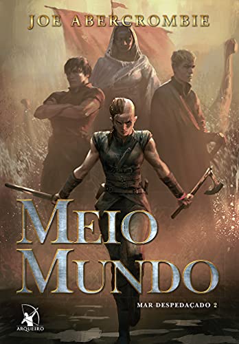 Ler Meio Mundo (Mar despedaçado - Livro 2), do autor Joe Abercrombie