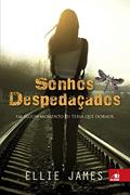 Ler Sonhos Despedacados, do autor ELLIE JAMES Ler Sonhos Despedacados, do autor ELLIE JAMES