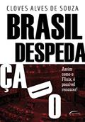 Ler Brasil despedaçado, do autor Cloves Alves de Souza Ler Brasil despedaçado, do autor Cloves Alves de Souza