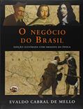 Ler O Negócio do Brasil, do autor Evaldo Cabral de Mello
