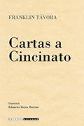 Ler Cartas a Cincinato, do autor Franklin Távora Ler Cartas a Cincinato, do autor Franklin Távora