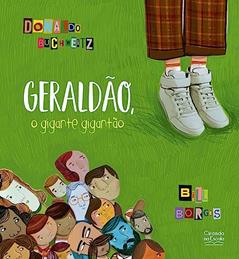 Geraldão, o gigante gigantão, do autor Donaldo Buchweitz