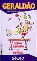 Ler Geraldão - 1: Edipão, Surfistão e Gravidão, do autor Glauco Vilas Boas