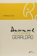 Ler Drummond e o Elefante Geraldão, do autor Fernando Jorge Ler Drummond e o Elefante Geraldão, do autor Fernando Jorge