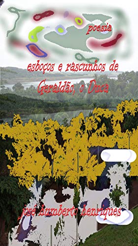 Ler Esboços e rascunhos de Geraldão, o Duca, do autor José Humberto da Silva Henriques Ler Esboços e rascunhos de Geraldão, o Duca, do autor José Humberto da Silva Henriques