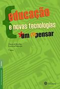 Ler Educação e novas tecnologias:: um (re)pensar, do autor Glaucia Da Silva Brito; Ivonélia Da Purificação