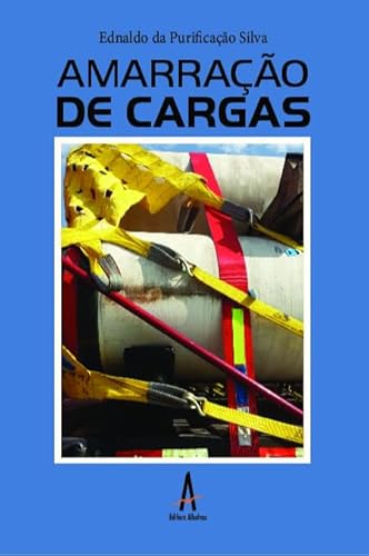 Ler Amarração de Cargas, do autor Ednaldo da Purificação Silva