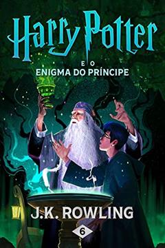 Harry Potter e o enigma do Pri?ncipe, do autor J.K. Rowling