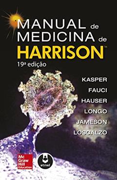 Manual de Medicina de Harrison, do autor Dennis Kasper; Anthony Fauci; Stephen Hauser; Dan Longo; J. Jameson; Joseph Loscalzo