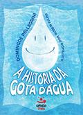 Ler A história da gota d'água, do autor Domingos Pellegrini