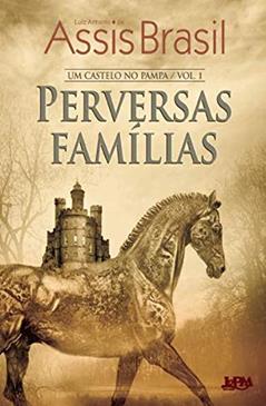 Perversas Famílias, do autor Luiz Antonio de Assis Brasil