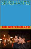 Ler SEMELHANTES, do autor Jorge Barreto (Pedro Alves)