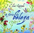 Ler A fúria da beleza, do autor Elisa Lucinda