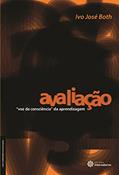 Ler Avaliação:: "voz da consciência" da aprendizagem, do autor Ivo José Both