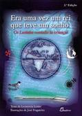 Ler Era Uma Vez Um Rei que Teve Um Sonho. Os Lusíadas Contado às Crianças, do autor Leonoreta Leitão Ler Era Uma Vez Um Rei que Teve Um Sonho. Os Lusíadas Contado às Crianças, do autor Leonoreta Leitão