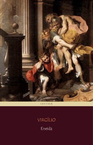Ler Eneida [com notas], do autor Virgílio