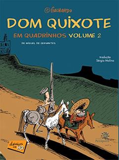 Dom Quixote em quadrinhos vol. 2: Volume 2, do autor Miguel de Cervantes; Caco Galhardo