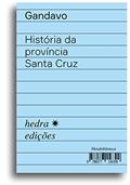 Ler História da província de Santa Cruz, do autor Pero de Magalhães Gandavo