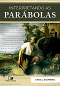 Ler Interpretando as Parábolas, do autor Craig L. Blomberg
