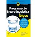 Ler Programação Neurolinguística Para Leigos, do autor Reader Romilla; Burton Kate Ler Programação Neurolinguística Para Leigos, do autor Reader Romilla; Burton Kate