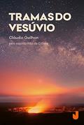 Ler Tramas do Vesúvio, do autor Cláudio Guilhon