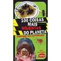 Ler 100 coisas mais nojentas do planeta, do autor Anna de Claybourne