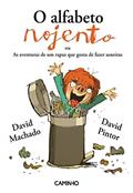 Ler O Alfabeto Nojento, do autor David Machado; David Pintor Ler O Alfabeto Nojento, do autor David Machado; David Pintor