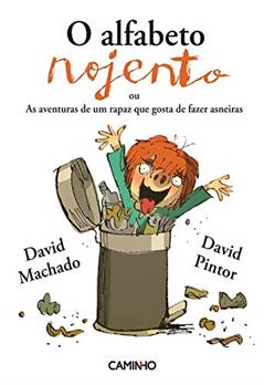 O Alfabeto Nojento, do autor David Machado; David Pintor