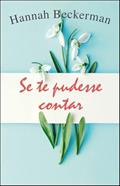 Ler Se te Pudesse Contar, do autor Hannah Beckerman