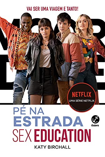 Ler Sex Education: Pé na estrada, do autor Katy Birchall