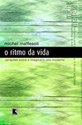 Ler O Ritmo Da Vida, do autor Michel Maffesoli