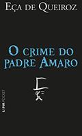 Ler O crime do padre Amaro (Coleção Eça de Queiroz), do autor Eça de Queiroz