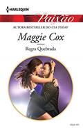 Ler Regra Quebrada (Harlequin Jessica Especial Livro 445), do autor Maggie Cox