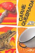 Ler Carne Quebrada, do autor Tiago de Melo Andrade