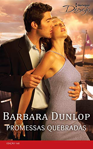 Ler Promessas Quebradas (Harlequin Desejo Livro 168), do autor Barbara Dunlop Ler Promessas Quebradas (Harlequin Desejo Livro 168), do autor Barbara Dunlop