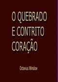 Ler O Quebrado e Contrito Coracao, do autor Silvio Dutra Ler O Quebrado e Contrito Coracao, do autor Silvio Dutra