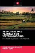 Ler RESPOSTAS DAS PLANTAS SOB WATERLOGGGING: Produtividade da planta sob o solo encharcado, do autor Shubhangani Sharma; Vineet Soni Ler RESPOSTAS DAS PLANTAS SOB WATERLOGGGING: Produtividade da planta sob o solo encharcado, do autor Shubhangani Sharma; Vineet Soni