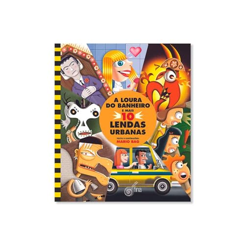 Ler A Loura do Banheiro e Mais 10 Lendas Urbanas, do autor Bag Mario